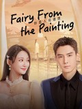 CHH1663 : Fairy From the Painting ลิขิตรักจากปลายพู่กัน (2022) (ซับไทย) DVD 4 แผ่น