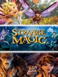 ct1338 : หนังการ์ตูน Strange Magic มนตร์มหัศจรรย์ (2015) DVD 1 แผ่น