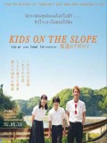 jm103 : Kids on the Slope เพลงแรก รักแรก จูบแรก DVD 1 แผ่น