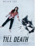 EE3667 : Till Death จนกว่าจะตาย (2021) DVD 1 แผ่น