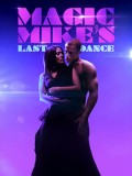 EE3724 : Magic Mike's Last Dance แมจิค ไมค์ เต้นจบให้จดจำ (2023) DVD 1 แผ่น