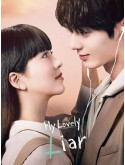krr2325 : ซีรีย์เกาหลี My Lovely Liar รักไม่หลอก บอกให้รัก (2023) (พากย์ไทย) DVD 4 แผ่น