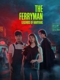 CHH1434 : The Ferryman: Legends of Nanyang ปลดพันธนาการ: ตำนานแห่งหนานหยาง (2021) (พากย์ไทย) DVD 6 แผ่น