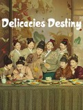 CHH1635 : Delicacies Destiny ลิขิตฟ้าชะตาเลิศรส (2022) (ซับไทย) DVD 3 แผ่น