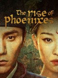 CHH2070 : ซีรี่ย์จีน The Rise of Phoenixes หงสาประกาศิต (2018) (พากย์ไทย) DVD 10 แผ่น