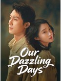 CHH2186 : Our Dazzling Days วันที่เปล่งประกายของสองเรา (2026) (2ภาษา) DVD 5 แผ่น