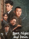 CHH2219 : Dark Night And Dawn ค่ำคืนและยามอรุณ (2024) (2ภาษา) DVD 7 แผ่น