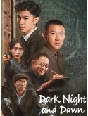 CHH2219 : Dark Night And Dawn ค่ำคืนและยามอรุณ (2024) (2ภาษา) DVD 7 แผ่น