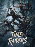 CHH2222 : Time Raiders บันทึกจอมโจรแห่งสุสาน (2025) (ซับไทย) DVD 3 แผ่น