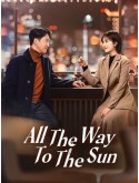 CHH2240 : All the Way to the Sun เส้นทางนักล่าฝัน (2023) (2ภาษา) DVD 6 แผ่น