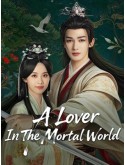 CHH2241 : A Lover in the Mortal World เพียงพบพาน ดั่งภาพฝัน (2026) (2ภาษา) DVD 3 แผ่น