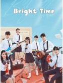 CHH2243 : Bright Time ช่วงเวลาที่หัวใจเปล่งประกาย (2024) (2ภาษา) DVD 5 แผ่น