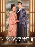 CHH2247 : A Splendid Match วาสนารักลิขิตใจ (2026) (2ภาษา) DVD 7 แผ่น