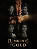 CHH2306 : Remnants of Gold ขุมทองมรณะ (2026) (ซับไทย) DVD 2 แผ่น