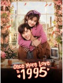 CHH2327 : Once More Love in 1995 รักข้ามเวลา หัวใจย้อนปี 1995 (2026) (ซับไทย) DVD 3 แผ่น