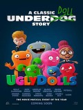 ct1364 : หนังการ์ตูน UglyDolls ผจญแดนตุ๊กตามหัศจรรย์ (2019) DVD 1 แผ่น