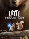 ct1368 : หนังการ์ตูน Latte & the Magic Waterstone ลาเต้ผจญภัยกับศิลาแห่งสายน้ำ DVD 1 แผ่น