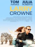 EE0408 : Larry Crowne รักกันไว้ หัวใจบานฉ่ำ (2011) DVD 1 แผ่น