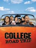 EE0549 : College Road Trip (2008) DVD 1 แผ่น