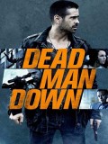 EE0756 : Dead Man Down แค้นได้ตายไม่เป็น (2013) DVD 1 แผ่น