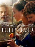 EE2563 : Tulip Fever ดอก ชู้ ลับ DVD 1 แผ่น