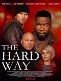 EE3187 : The Hard Way เดอะ ฮาร์ด เวย์ (2019) (ซับไทย) DVD 1 แผ่น