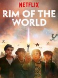 EE3249 : Rim of the World ผ่าพิภพสุดขอบโลก (2019) (ซับไทย) DVD 1 แผ่น