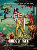 EE3438 : Birds of Prey: And the Fantabulous Emancipation of One Harley Quinn ทีมนกผู้ล่า กับฮาร์ลีย์ ควินน์ ผู้เริดเชิด DVD 1 แผ่น