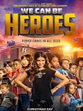 EE3531 : We Can Be Heroes รวมพลัง เด็กพันธุ์แกร่ง (2020) DVD 1 แผ่น
