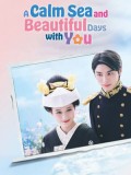 jp0895 : ซีรีย์ญี่ปุ่น A Calm Sea and Beautiful Days with You เหนือคลื่น ใต้ฟ้า ชีวารัก (2025) [2ภาษา] DVD 3 แผ่น