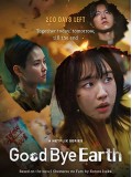 krr2364 : ซีรีย์เกาหลี Good Bye Earth ถึงเวลาต้องลาโลก (2024) (2ภาษา) DVD 3 แผ่น