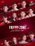 St1928 : Friend Zone 2 Dangerous Area DVD 4 แผ่น