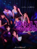 st2325 : ละครไทย Only Friends เพื่อนต้องห้าม DVD 3 แผ่น