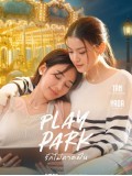 st2391 : ละครไทย Play Park รักไม่คาดฝัน (2026) DVD 2 แผ่น
