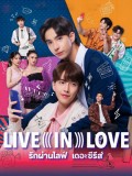 st2460 : ละครไทย รักผ่านไลฟ์ เดอะซีรีส์ Live In Love the Series (2567) DVD 2 แผ่น