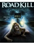 E317 : Road Kill สุดทางนรกคำสาปมรณะ DVD 1 แผ่น