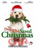 E394 : The Dog Who Saved Chistmas บิ๊กโฮ่งซูเปอร์หมาป่วนต่อมหลุด DVD Master 1 แผ่นจบ
