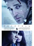 E842 : Deadfall  คู่โจรกรรมมหาประลัย DVD Master 1 แผ่นจบ