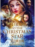 EE1197 : หนังฝรั่ง Journey To The Christmas Star ศึกพิภพแม่มดมหัศจรรย์ DVD 1 แผ่นจบ