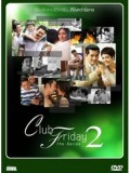 st0991 ละครไทย Club Friday The Series Season 2 DVD 2 แผ่นจบ